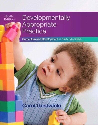 Developmentally Appropriate Practice Curriculum And Development In Early Education 6Th Edition – PDF ebook