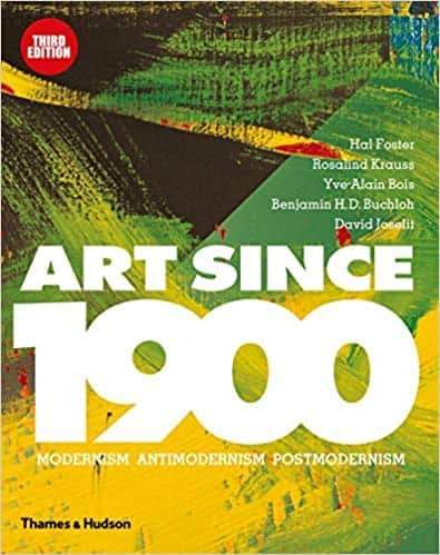 Art Since 1900: Modernism, Antimodernism, Postmodernism (3rd Edition) – PDF ebook
