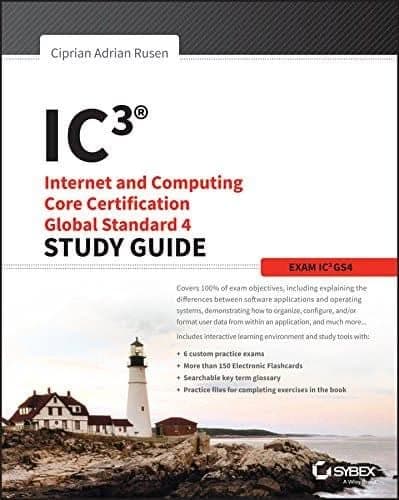 IC3: Internet and Computing Core Certification Global Standard 4 Study Guide by Ciprian Rusen – PDF ebook