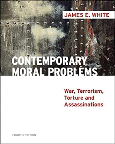 Contemporary Moral Problems: War, Terrorism, Torture and Assassination (4th Edition) – PDF ebook