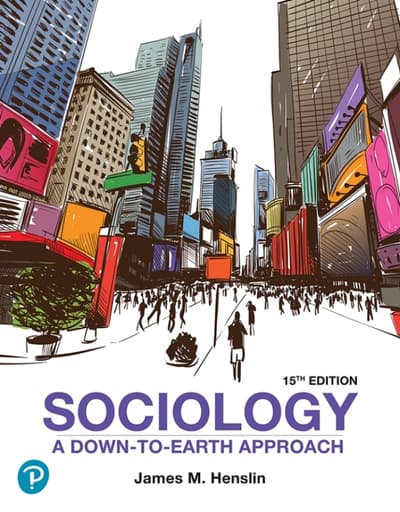 Sociology: A Down-to-Earth Approach (15th Edition)