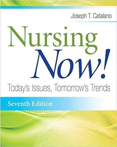 Nursing Now! Today's Issues, Tomorrow's Trends (7th Edition) – PDF ebook