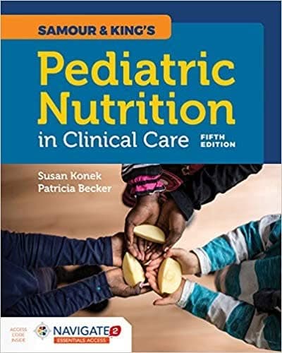 Samour & King's Pediatric Nutrition in Clinical Care 5th Edition – PDF ebook