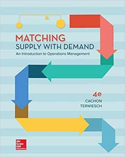 Matching Supply with Demand: An Introduction to Operations Management 4th Edition – PDF ebook