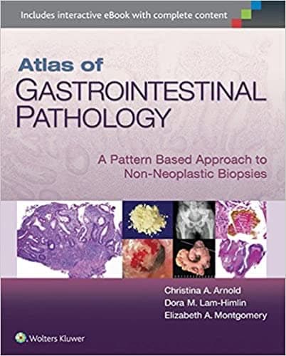 Atlas Of Gastrointestinal Pathology A Pattern Based Approach To Non Neoplastic Biopsies – PDF ebook