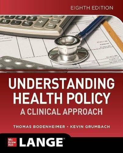 Understanding Health Policy A Clinical Approach 8th Edition – PDF ebook