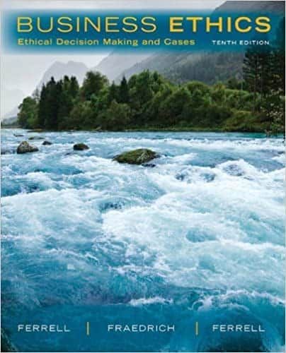 Business Ethics: Ethical Decision Making & Cases (10 Edition) – PDF ebook