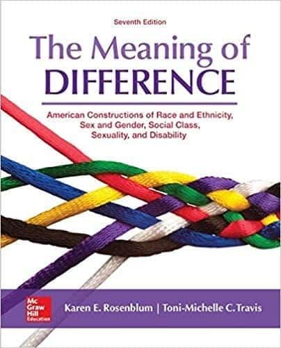 The Meaning of Difference: American Constructions of Race and Ethnicity, Sex and Gender, Social Class, Sexuality, and Disability (7th Edition) – PDF ebook