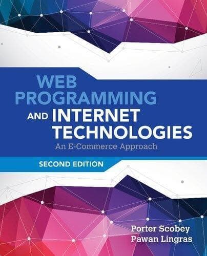 Web Programming And Internet Technologies An E Commerce Approach 2Nd Edition – PDF ebook