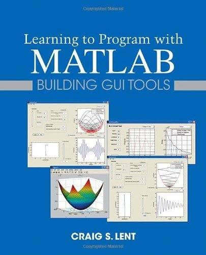 Learning To Program With Matlab Building Gui Tools – PDF ebook