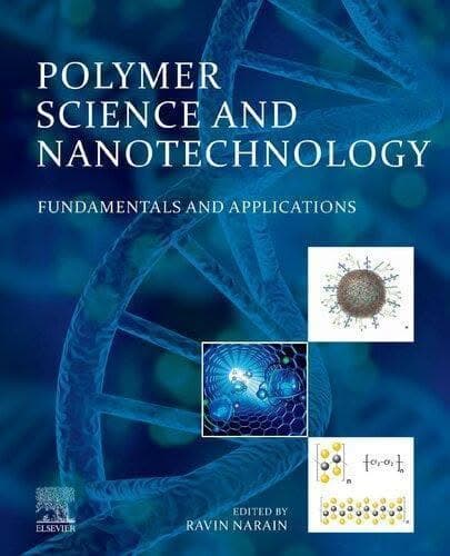 Polymer Science And Nanotechnology Fundamentals And Applications – PDF ebook