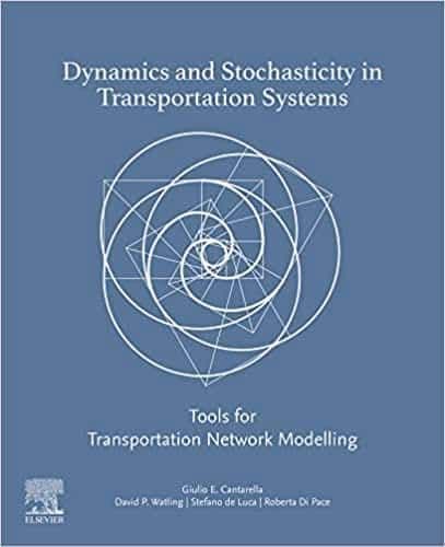 Dynamics and Stochasticity in Transportation Systems: Tools for Transportation Network Modelling – PDF ebook