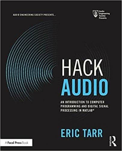 Hack Audio: An Introduction to Computer Programming and Digital Signal Processing in MATLAB – PDF ebook