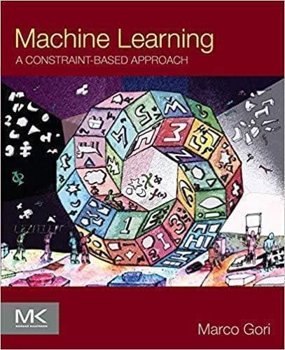 Machine Learning A Constraint Based Approach – PDF ebook