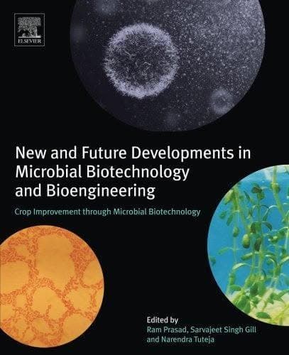 New And Future Developments In Microbial Biotechnology And Bioengineering Crop Improvement Through Microbial Biotechnology – PDF ebook