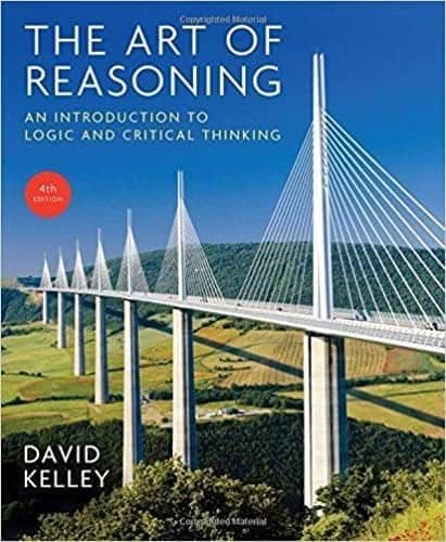The Art of Reasoning: An Introduction to Logic and Critical Thinking (4th Edition) – PDF ebook