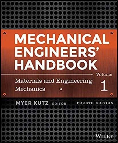 Mechanical Engineers' Handbook, Volume 1: Materials and Engineering Mechanics (4th Edition) – PDF ebook