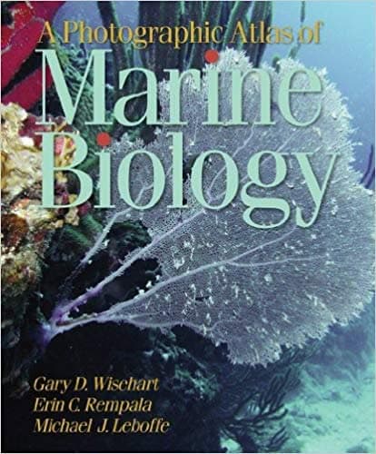 A Photographic Atlas of Marine Biology 1st Edition by Gary D. Wisehart – PDF ebook