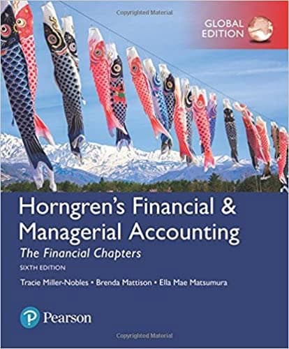 Horngren’s Financial & Managerial Accounting, The Financial Chapters, Global Edition 6th Edition – PDF ebook
