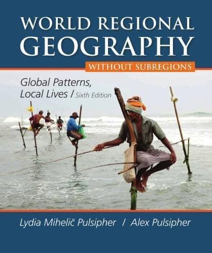 World Regional Geography Global Patterns Local Lives 6Th Edition – PDF ebook