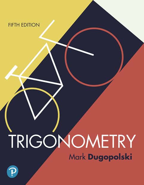 Trigonometry (5th Edition) By Mark Dugopolski – PDF ebook