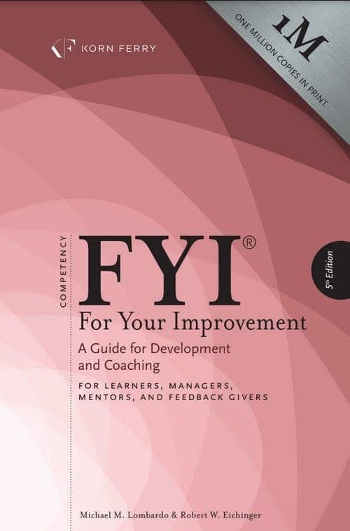 FYI: For Your Improvement - For Learners, Managers, Mentors, and Feedback Givers (5th Edition) – PDF ebook