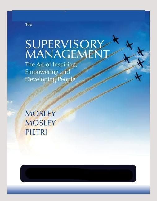 Supervisory Management: The Art of Inspiring, Empowering, and Developing 10th Edition – PDF ebook