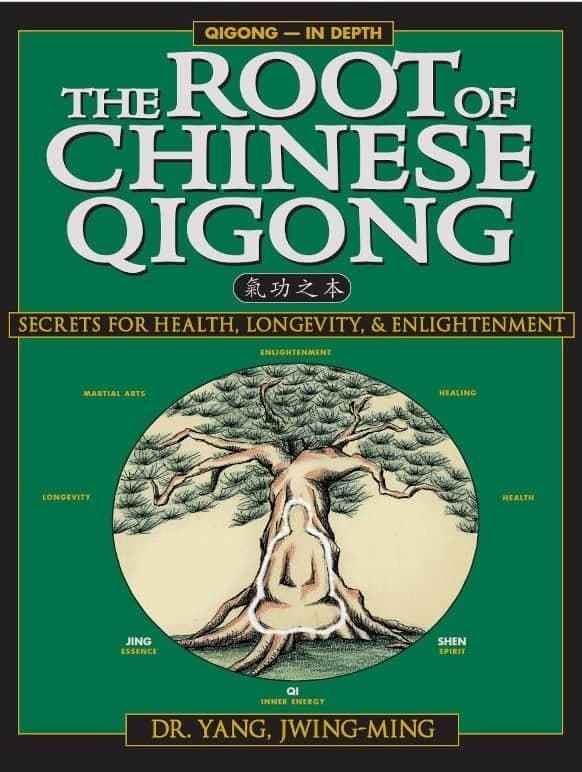 The Root of Chinese Qigong: Secrets of Health, Longevity & Enlightenment by Yang Jwing-Ming – PDF ebook