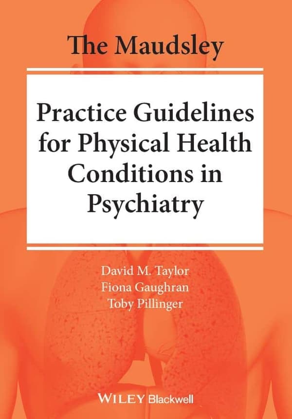The Maudsley Practice Guidelines for Physical Health Conditions in Psychiatry - eBook