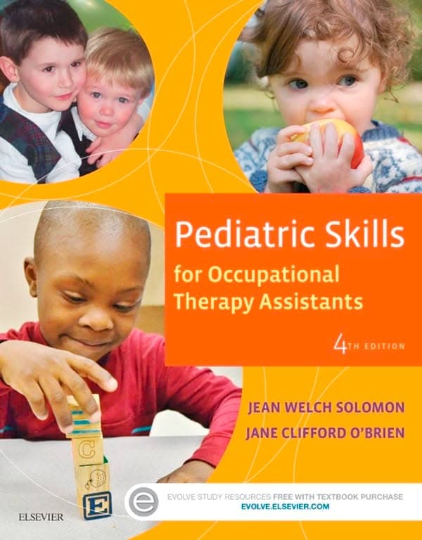 Pediatric Skills for Occupational Therapy Assistants (4th Edition) - eBook