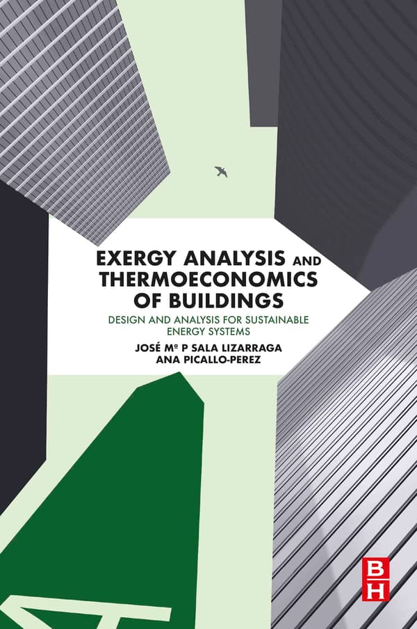 Exergy Analysis and Thermoeconomics of Buildings: Design and Analysis for Sustainable Energy Systems - eBook