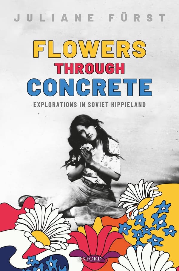 Flowers Through Concrete: Explorations in Soviet Hippieland - eBook