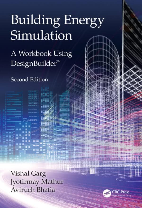 Building Energy Simulation: A Workbook Using DesignBuilder 2nd Edition – PDF ebook