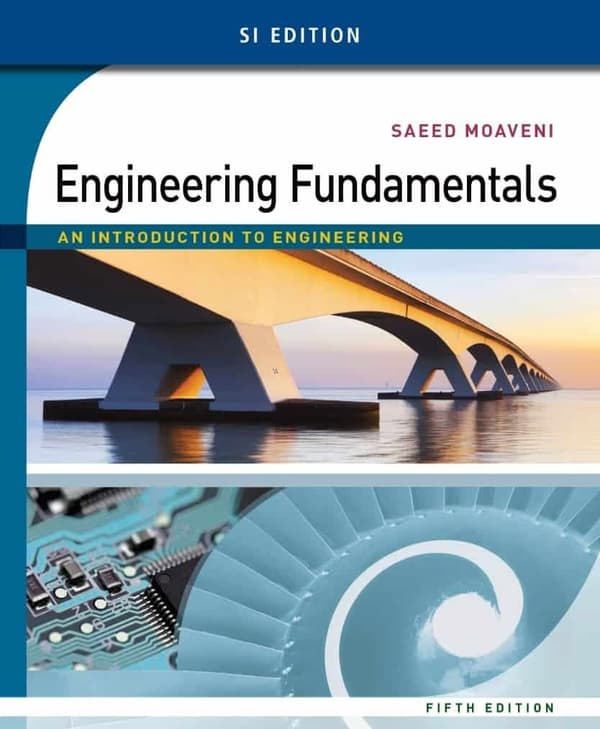 Engineering Fundamentals: An Introduction to Engineering (5th Edition) SI Edition – PDF ebook