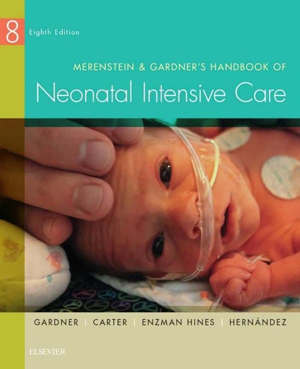 Merenstein and Gardner's Handbook of Neonatal Intensive Care 8th edition – PDF ebook