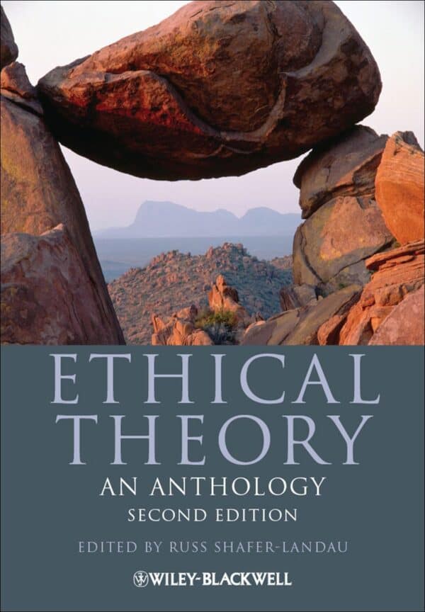 Ethical Theory: An Anthology (2nd Edition) – PDF ebook