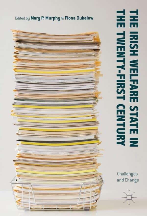 The Irish Welfare State in the Twenty-First Century: Challenges and Change – PDF ebook