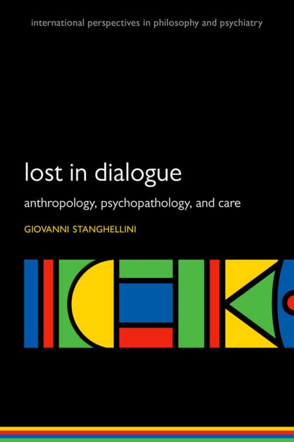 Lost in Dialogue: Anthropology, Psychopathology and Care (5th edition) – PDF ebook
