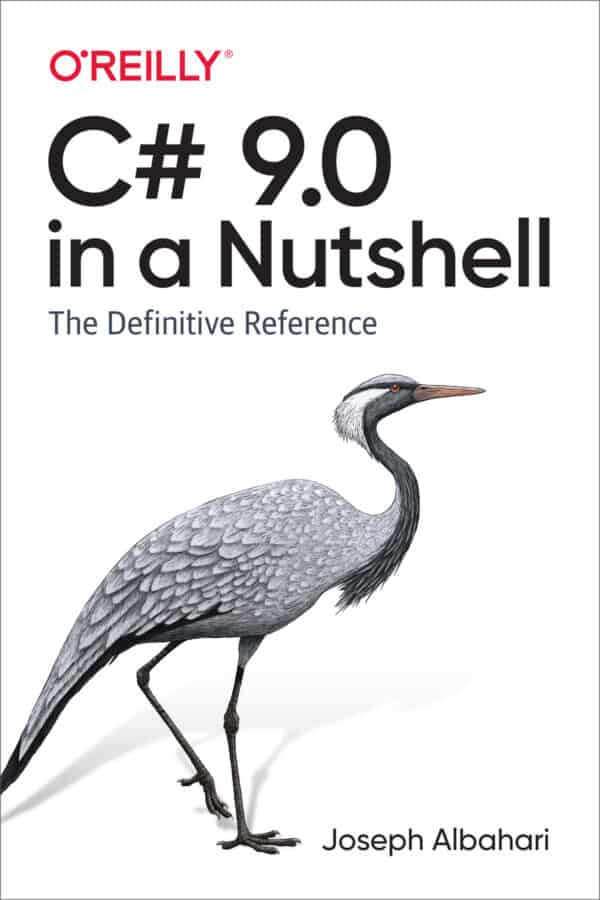 C# 9.0 in a Nutshell: The Definitive Reference – PDF ebook