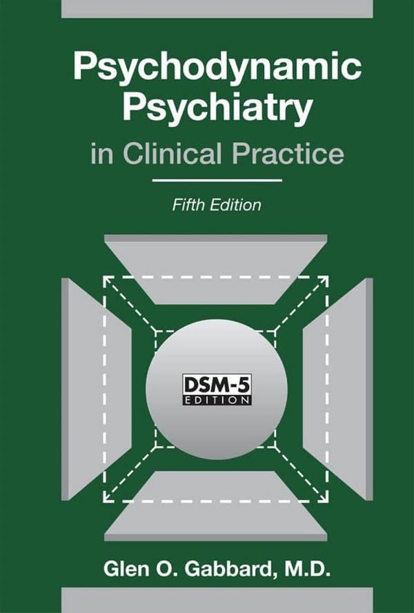 Psychodynamic Psychiatry in Clinical Practice 5e 5th Edition – PDF ebook