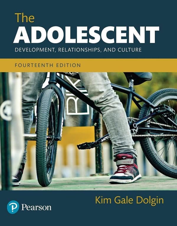 The Adolescent Development, Relationships, and Culture 14e 14th Edition – PDF ebook