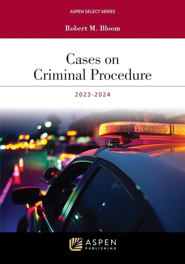 aspen select cases on criminal procedure 2024