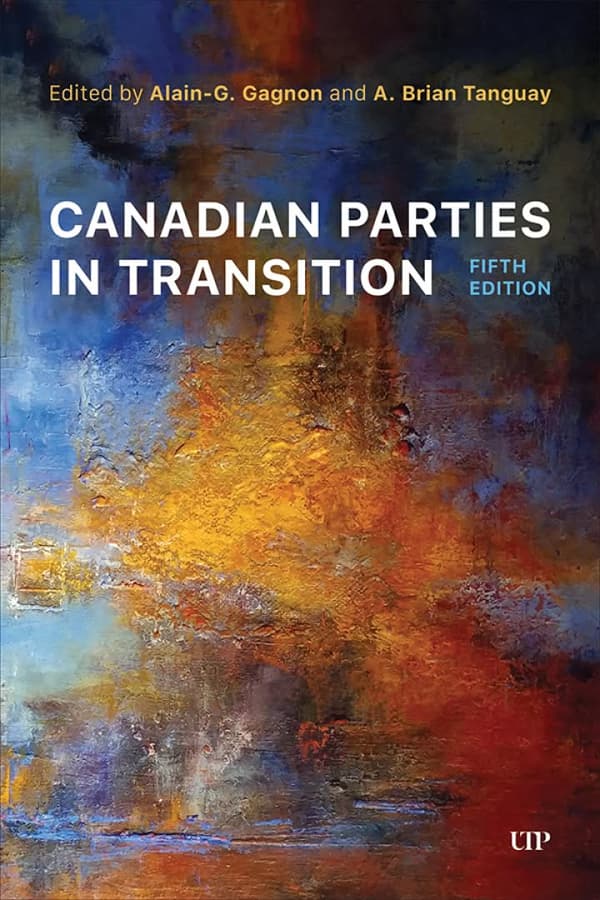 Canadian Parties in Transition 5th Edition