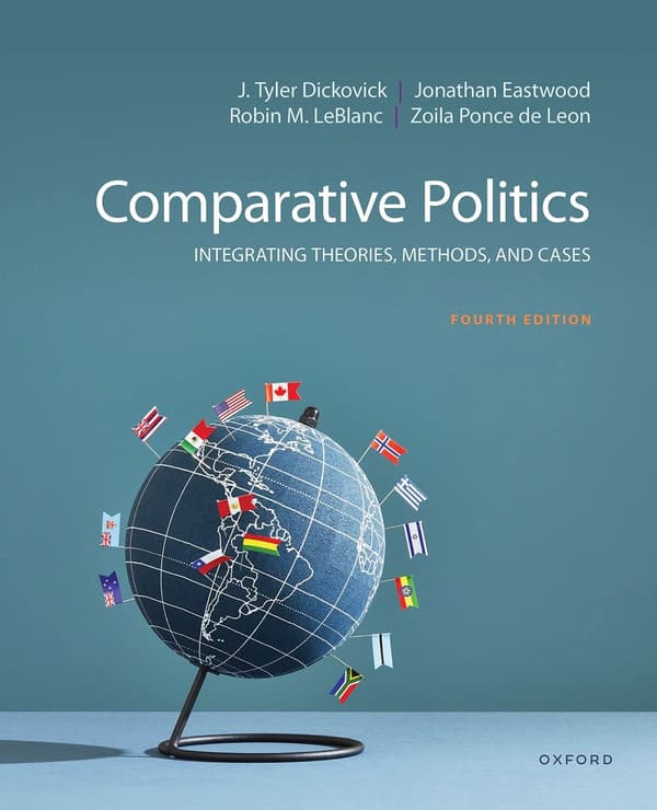 Comparative Politics Integrating Theories, Methods, and Cases 4th edition
