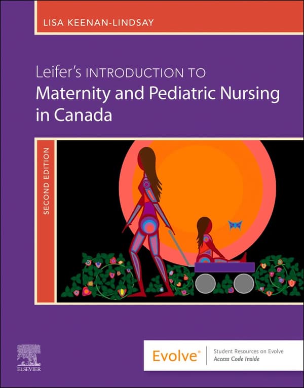 Leifer's Introduction to Maternity & Pediatric Nursing in Canada 2e