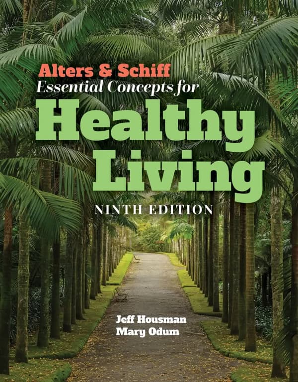 Alters & Schiff Essential Concepts for Healthy Living 9e