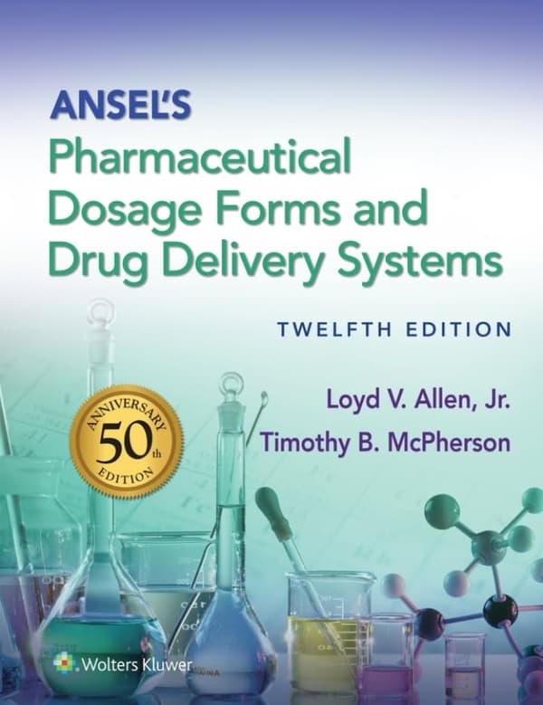 Ansel's Pharmaceutical Dosage Forms and Drug Delivery Systems 12e