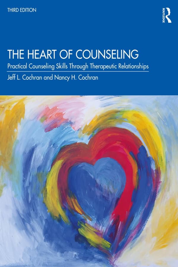 The Heart of Counseling 3e