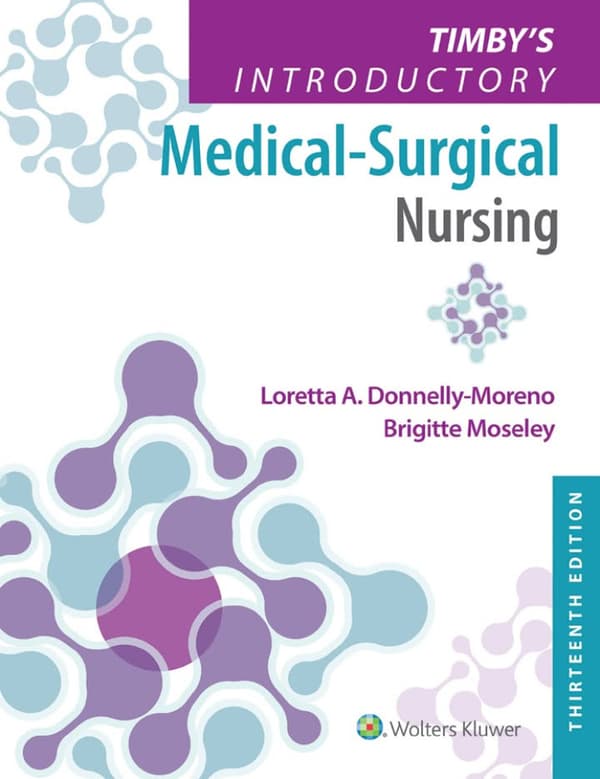Timby's Introductory Medical-Surgical Nursing 13e