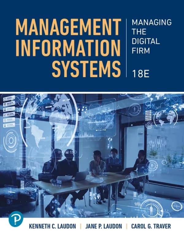 Management Information Systems Managing the Digital Firm 18e
